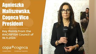 Key Points during Agrifish Council 18112024  Agnieszka Maliszewska Cogeca VicePresident [upl. by Tada]