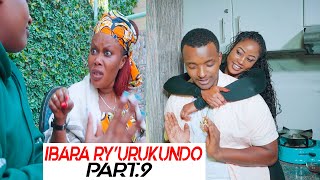 IBARA RYURUKUNDO PART9  YVAN Murukundo💖 Rushya  Karabaye Kagoyire Muburakari Bwinshi [upl. by Lekar]