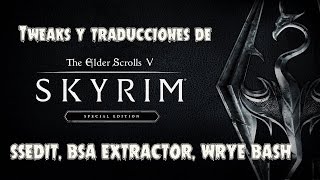 Tweaks y traducciones de Skyrim Special Edition [upl. by Eniale]