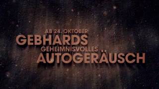 Gebhards geheimnisvolles Autogeräusch  Official Trailer  2016  HD [upl. by Nagaek166]