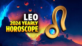 Leo 2024 Yearly Horoscope [upl. by Neve774]