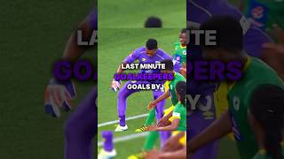 Goalkeeper last minute goals 🔥☠️ [upl. by Oby]