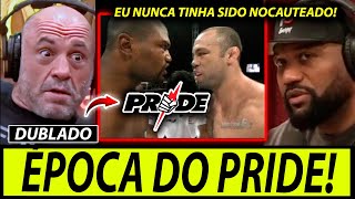 JOE ROGAN E RAMPAGE JACKSON LEMBRAM DOS TEMPOS do PRIDE WANDERLEI SILVA e CHUTES DE MIRKO CRO COP [upl. by Gaivn]