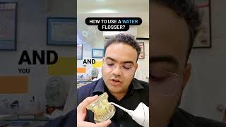 Right way to use Water Flosser [upl. by Zilla]