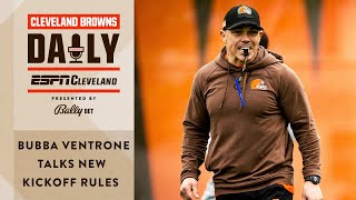 Bubba Ventrone Talks New Kickoff Rules  Cleveland Browns Daily [upl. by Anitnelav656]