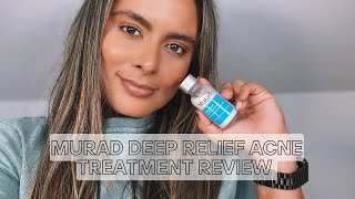 MURAD Deep Relief Acne Treatment Review  Nadia Vega [upl. by Nepets]