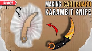 Karambit knife making with cardboard Live 🔴 [upl. by Netaf362]