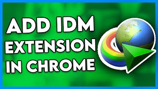 How to Add IDM Extension in Google Chrome 2024  Step By Step [upl. by Keverne178]