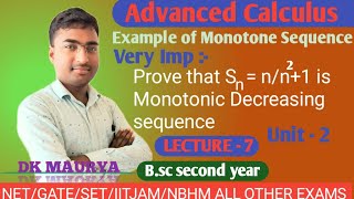 Example Of Monotonic Decreasing Sequence Monotone Sequence Bsc 2nd Year Lecture 7 [upl. by Meihar]