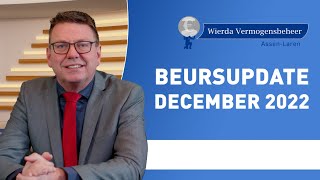 Beursupdate  december 2022  Wierda Vermogensbeheer [upl. by Keslie137]