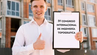 ¡VI CONGRESO INTERNACIONAL DE INGENIERÍA TOPOGRÁFICA [upl. by Eednahs]