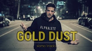 Galantis  Gold Dust  Slomo Tracks Edit [upl. by Nahor153]