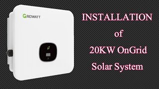 Growatt 20KW OnGrid Inverter  Complete Installation of 20KW Solar System With Elevated Structure [upl. by Lorrad581]