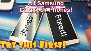 All Galaxy J7 Phones FIXED Black Screen Cant See Display Blank Screen Does Not Turn On etc [upl. by Cruickshank824]