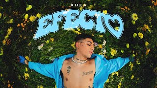 KHEA  EFECTO Official Video [upl. by Placido]