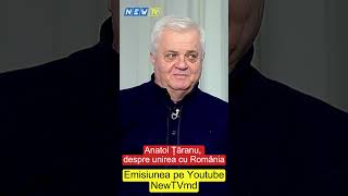 Anatol Țăranu despre unirea cu România [upl. by Laenahtan]