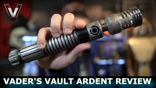 Vaders Vault Ardent Lightsaber Review [upl. by Aynor]