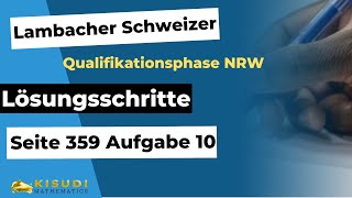 Seite 359 Aufgabe 10 Lambacher Schweizer Qualifikationsphase Lösungen NRW [upl. by Sewellyn]