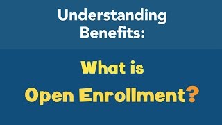 What is open enrollment [upl. by Sheila68]