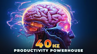 40 Hz Binaural Beats 🧠 MENTAL BOOST  40Hz Gamma Brainwave Music for Super Concentration and Focus [upl. by Ahsiekam550]