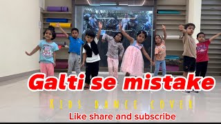 Galti Se Mistake  Kids Dance  Ranbir Katrina  Bdcdancecentre2 [upl. by Husain528]