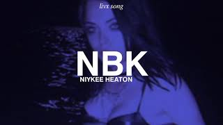 niykee heaton  nbk Legendado [upl. by Danielson]