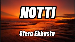 Sfera Ebbasta Notti TestoLyrics [upl. by Algie10]