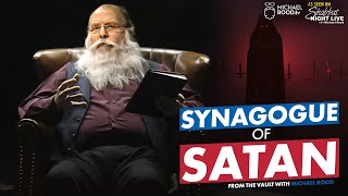 The Synagogue of Satan  Shabbat Night Live [upl. by Yentiw288]