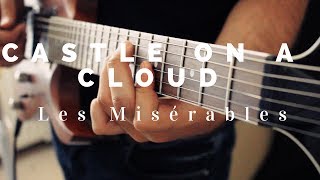 Castle On A Cloud  Les Misérables Fingerstyle Cover [upl. by Allie]