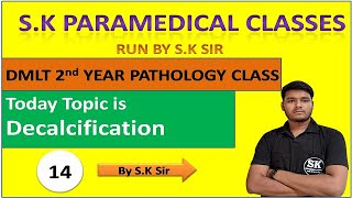 What Is Decalcification  Pathology By SK Sir  Pathology For Dmlt 2nd Year [upl. by Pastelki]