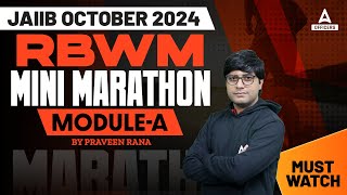 JAIIB RBWM Mini Marathon 1  JAIIB RBWM Module A  JAIIB 2024 Online Classes  JAIIB Oct 2024 [upl. by Leay576]