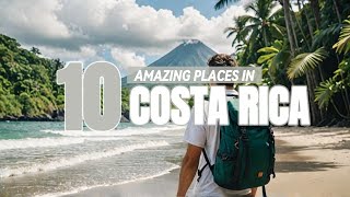 Top 10 MUST VISIT Destinations in Costa Rica  Travel Guide [upl. by Colbert]