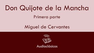 Don Quijote de la Mancha Primera Parte Cap 1–10 — Miguel de Cervantes Audiolibro [upl. by Calen]