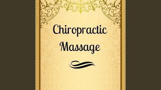 Chiropractic Massage [upl. by Ecinnej618]