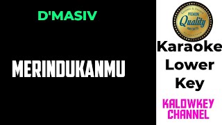 DMASIV  Merindukanmu karaoke lower key [upl. by Spring]