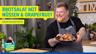 Vegan kochen mit Timo Winterlicher Brotsalat mit Nüssen und Grapefruit [upl. by Aissatsan]