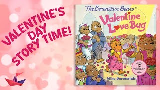 💐 The Berenstain Bears Valentine Love Bug  Read Aloud Story Time Book for Kids [upl. by Anoyek]