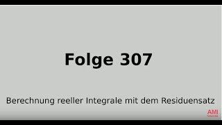 Berechnung reeller Integrale mit dem Residuensatz Funktionentheorie Folge 307 [upl. by Nelan374]