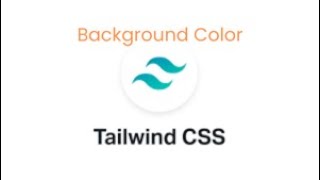 Tailwind CSS  Background Color [upl. by Nive]