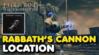 Elden Ring DLC  Rabbaths Cannon Location Shadow of The Erdtree Weapon [upl. by Nednerb]