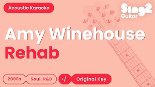 Rehab  Amy Winehouse Karaoke Acoustic [upl. by Jermayne]