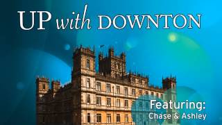 UP WITH DOWNTON Season 5 Episode 9 Downton Abbey Recap [upl. by Blondelle]