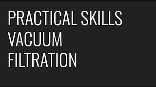 PRACTICAL SKILLS  VACUUM FILTRATION [upl. by Vinay180]