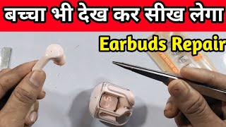 Earbuds बिल्कुल Step By Step Repair करना सीखो  Earbuds Repair  earbuds Repair kaise kare [upl. by Cavil]