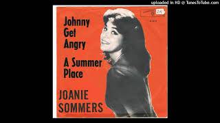 Joanie Sommers  Johnny Get Angry [upl. by Longtin]