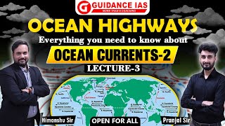 OCEANOGRAPHY  Lecture 3  GEOGRAPHY OPTIONAL  OCEAN CURRENTS  BY HIMANSHU SIR  PRANJAL SIR [upl. by Eiffe]