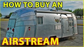 How to Buy an Airstream Travel Trailer RV [upl. by Zeb350]