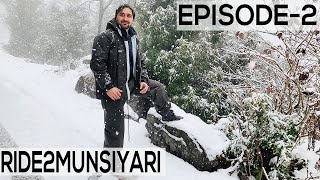 Ride 2 Munsiyari  Episode 2  Berinag to Munsiyari  Snowfall  Dangerous Roads  SK Vlogs [upl. by Ybreh87]