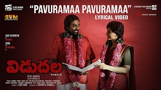 Vidudala 2  Pavuramaa Pavuramaa  Vijay Sethupathi Soori Manju Warrier Ilaiyaraaja VetriMaaran [upl. by Pierpont]