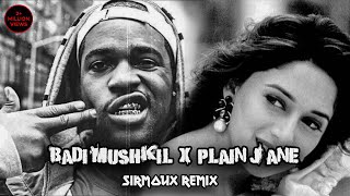 Badi mushkil baba X Plain Jane  Sirmoux Original Remix  Remixed by Sirmoux [upl. by Birgitta]